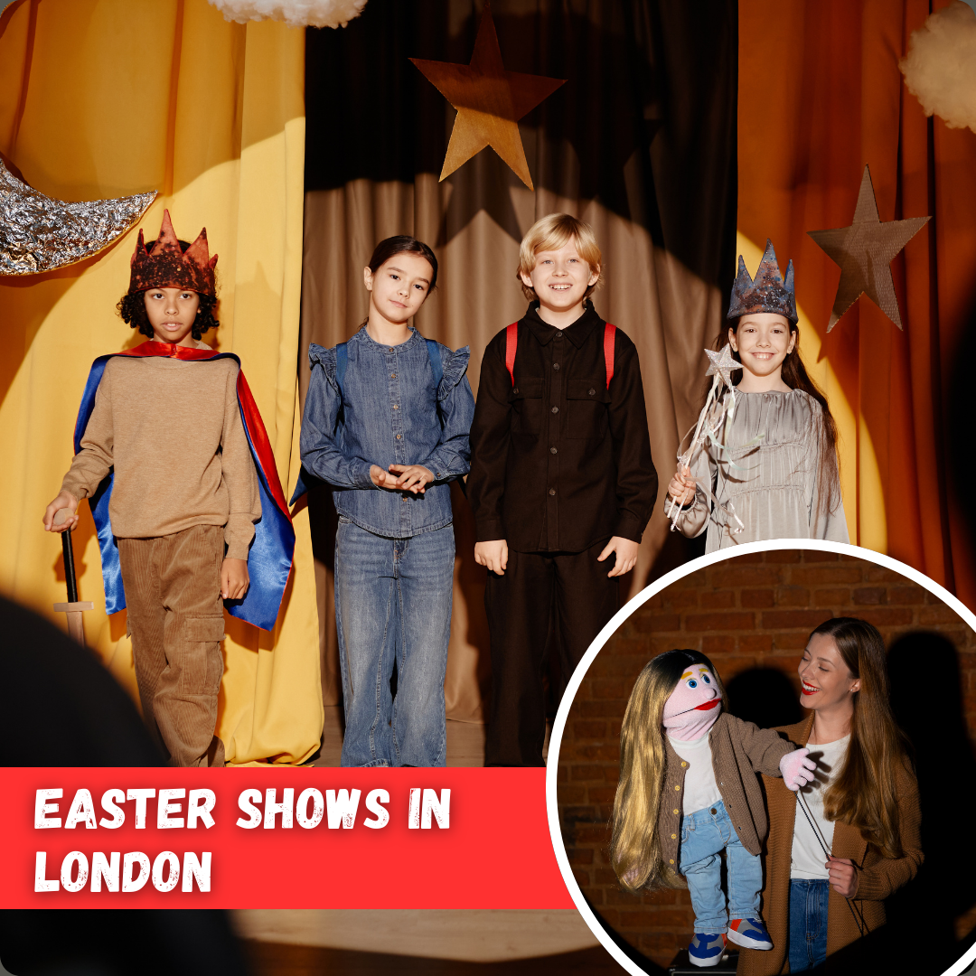 Easter Shows in London