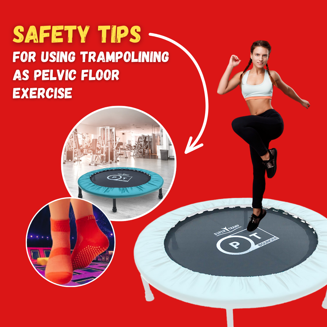 Safety Tips for Using Trampolining as Pelvic Floor Exercise