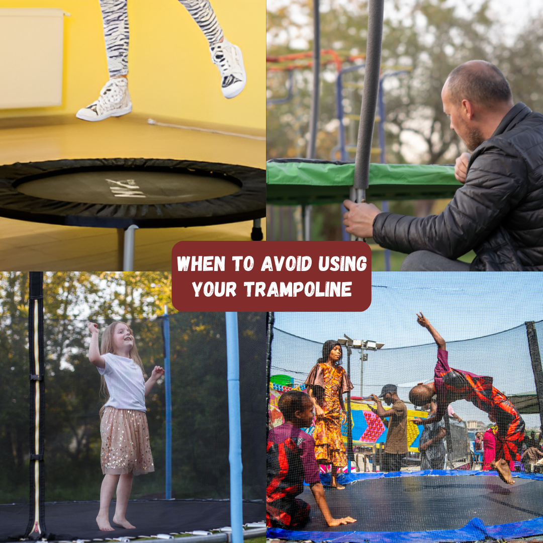When to Avoid Using Your Trampoline