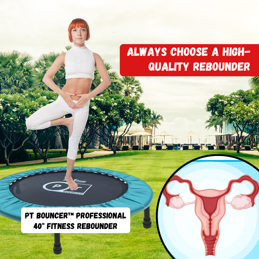 always choose a high-quality rebounder