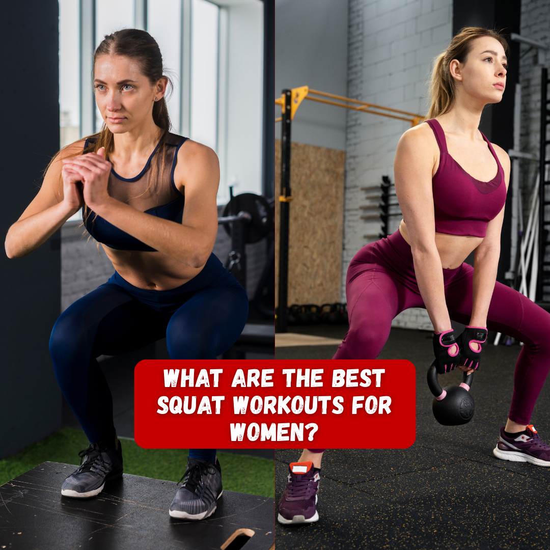 What Are the Best Squat Workouts for Women?