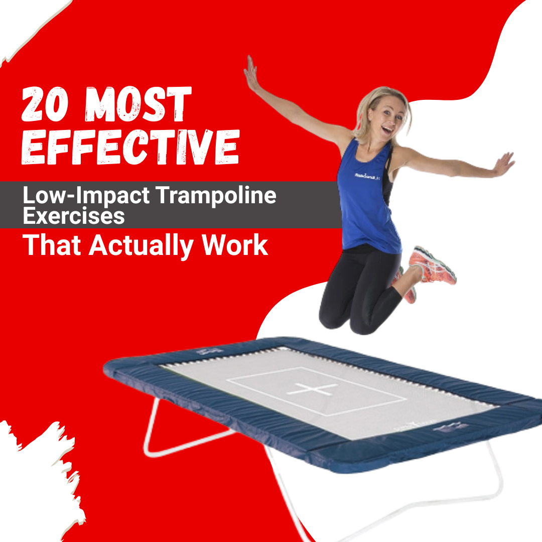 20 Most Effective Low-Impact Trampoline Exercises That Actually Work