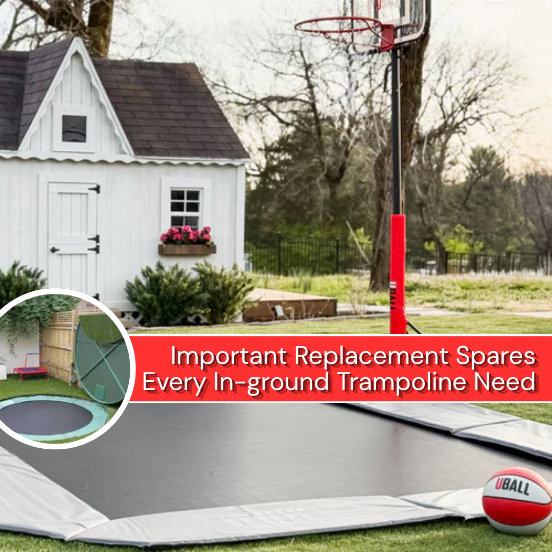 Important Replacement Spares Every In-ground Trampoline Need