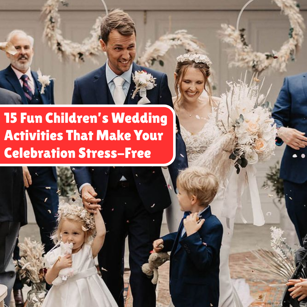 15 Fun Children’s Wedding Activities That Make Your Celebration Stress-Free
