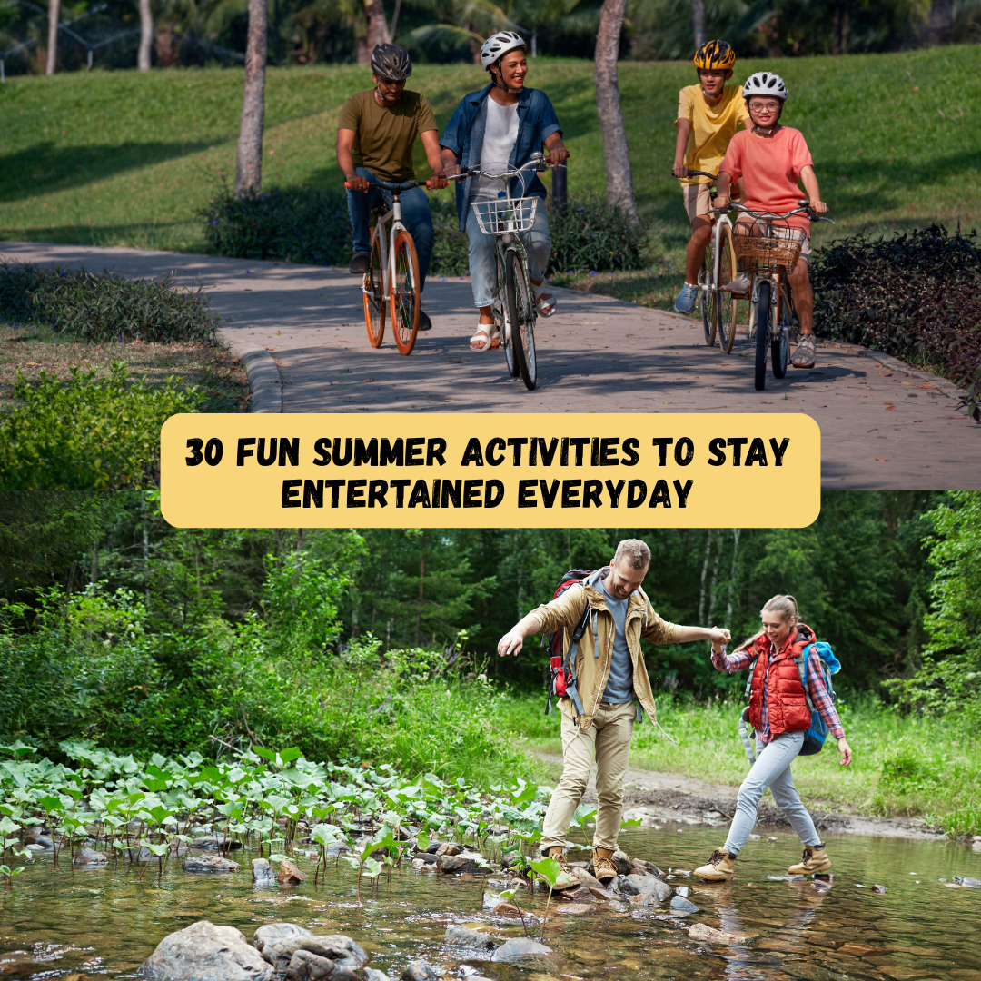 fun summer activities to stay entertained