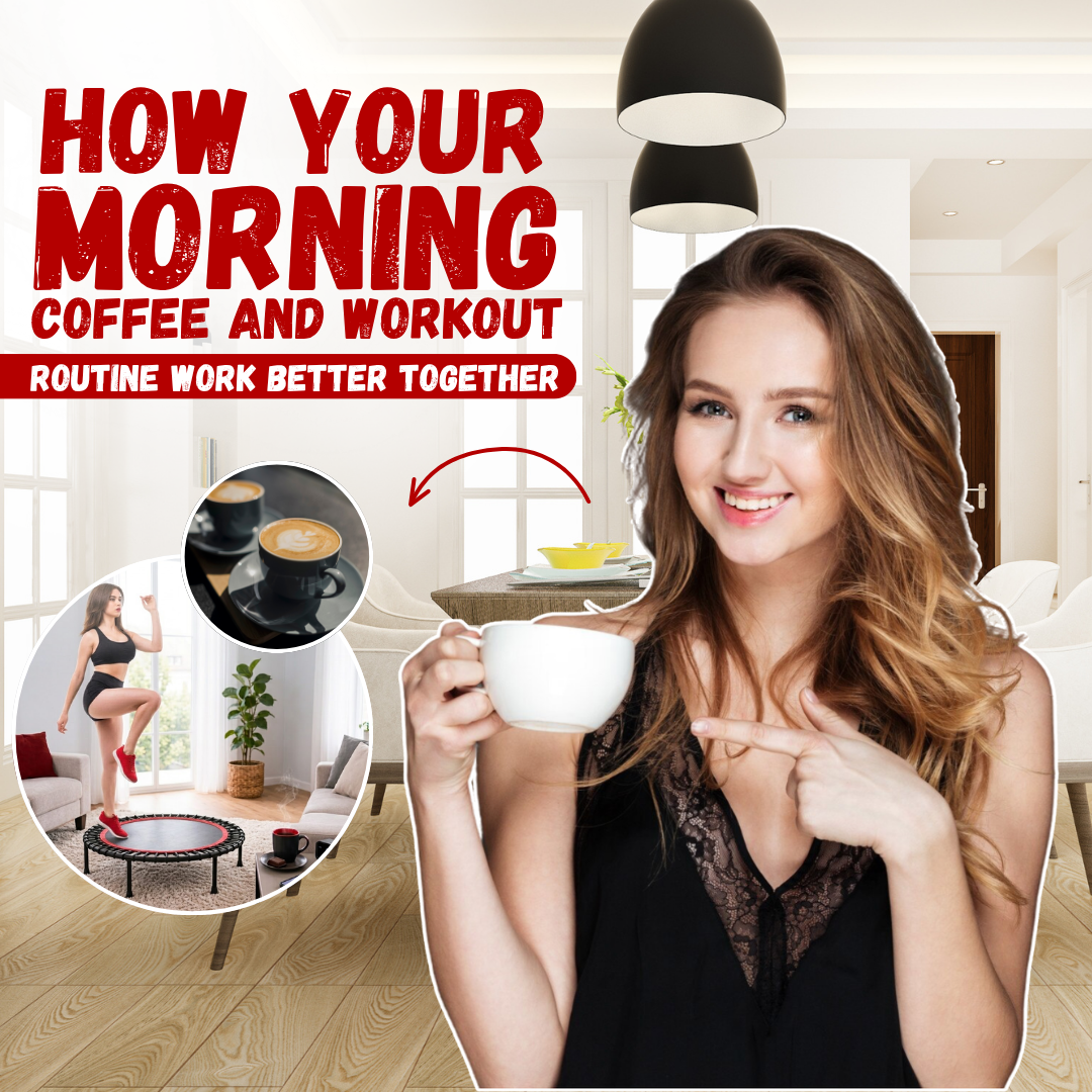 How Your Morning Coffee and Workout Routine Work Better Together