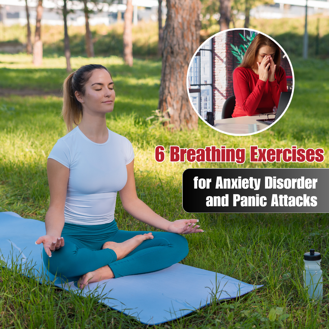 6 Breathing Exercises for Anxiety Disorder and Panic Attacks