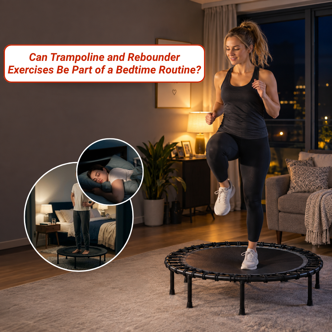 Can Trampoline and Rebounder Exercises Be Part of a Bedtime Routine