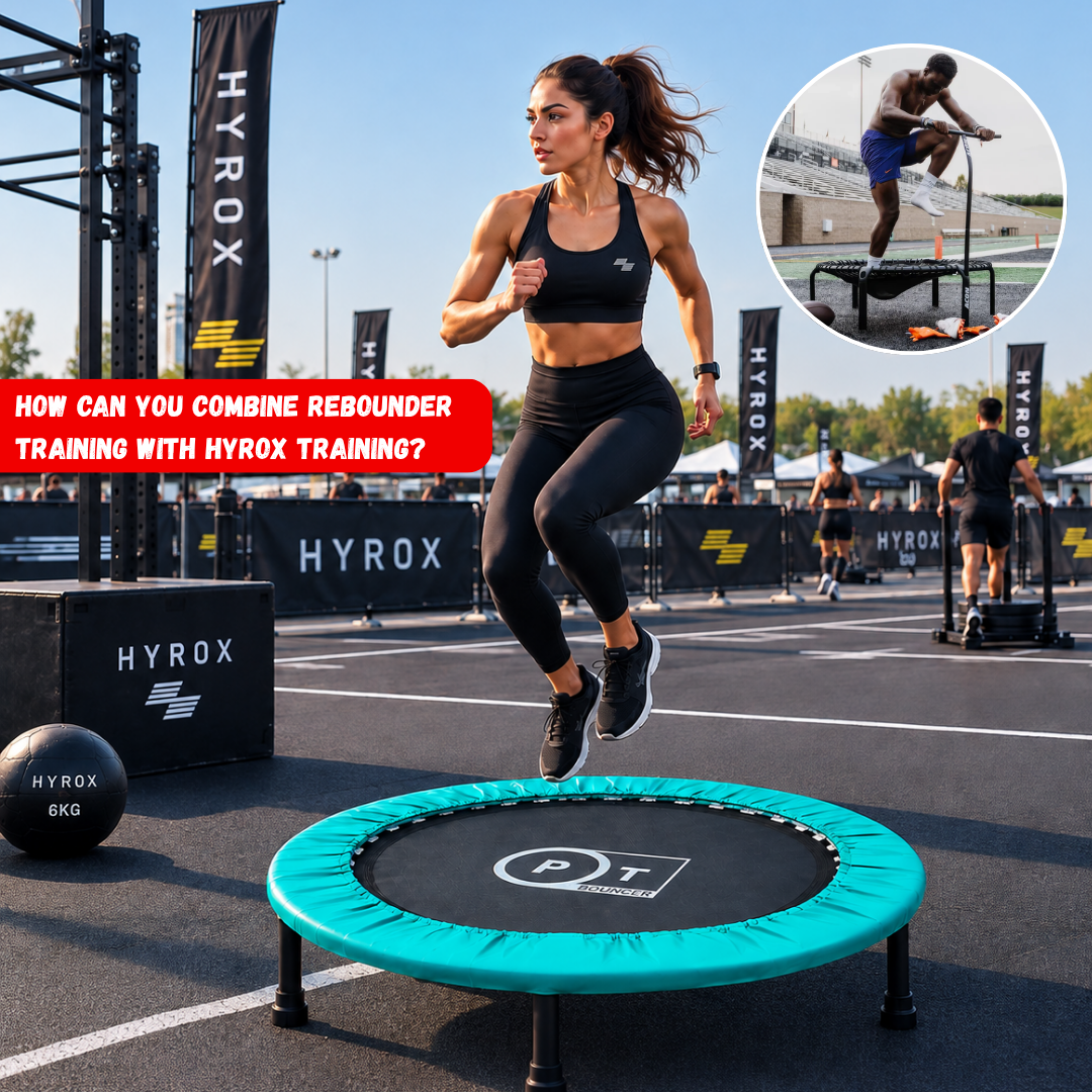 How Can You Combine Rebounder Training With HYROX Training