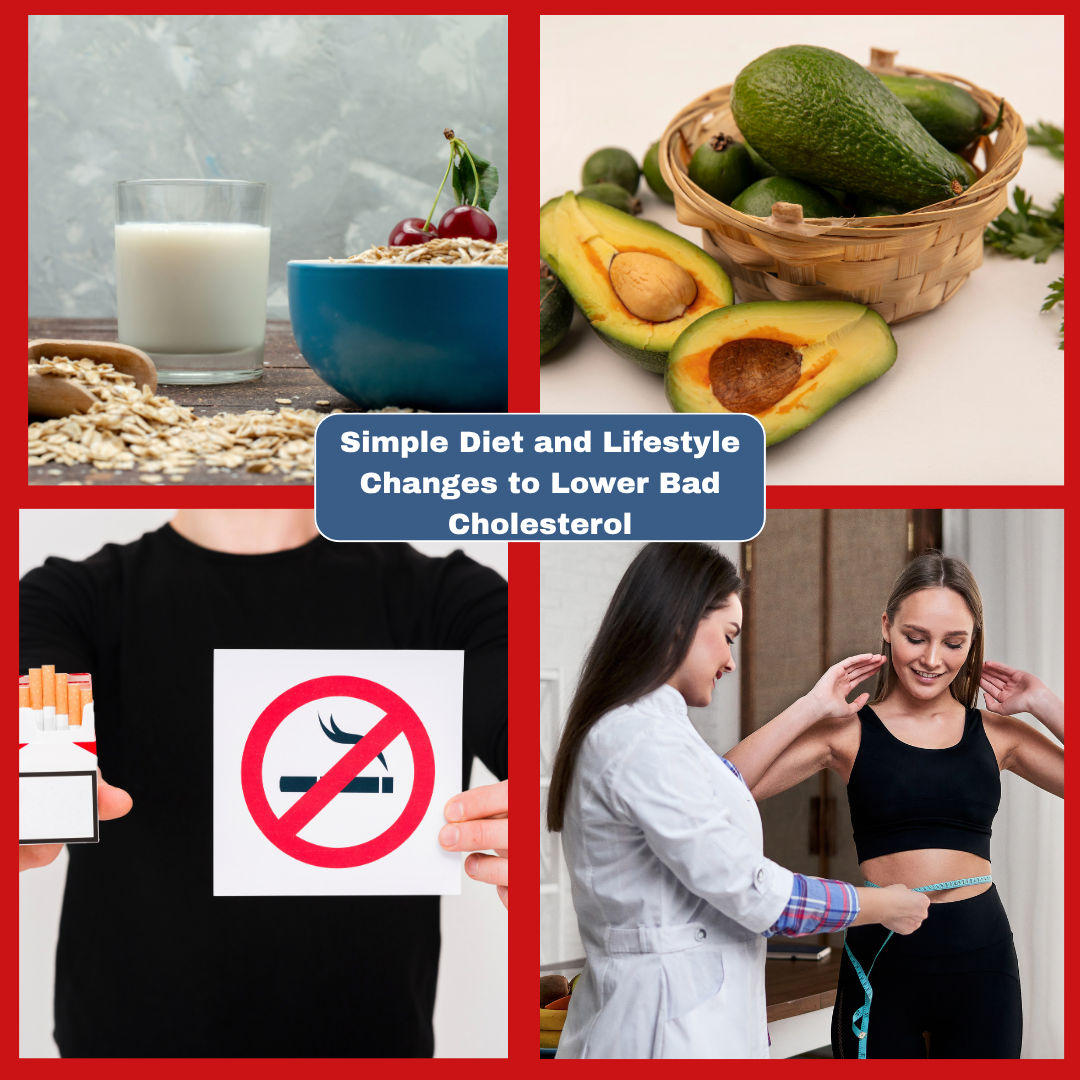 Simple Diet and Lifestyle Changes to Lower Bad Cholesterol