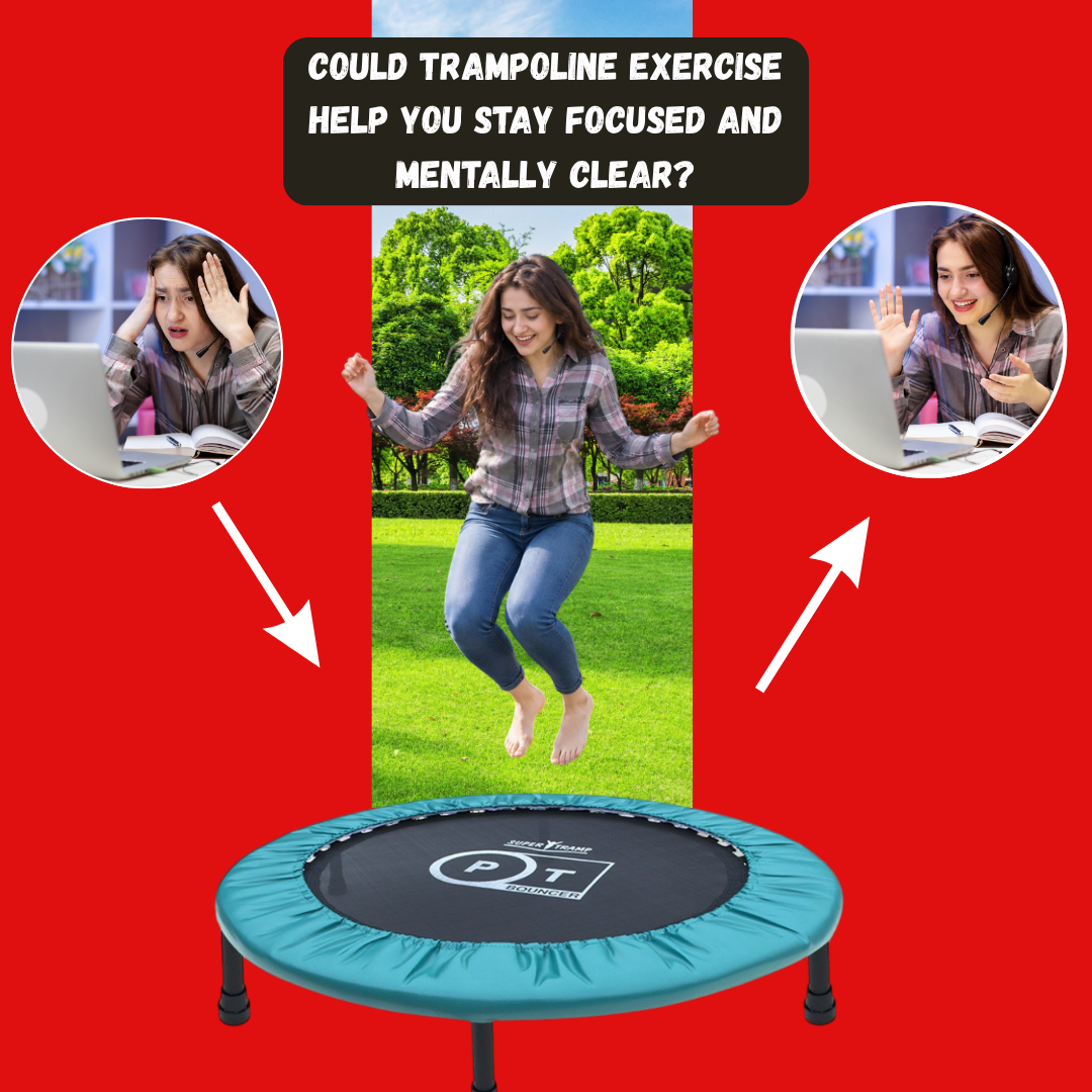 Could Trampoline Exercise Help You Stay Focused and Mentally Clear