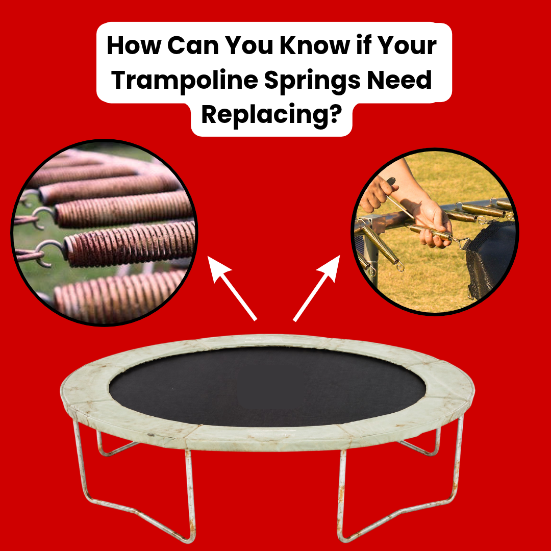 How Can You Know if Your Trampoline Springs Need Replacing