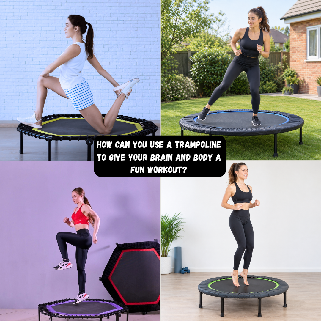 How Can You Use a Trampoline to Give Your Brain and Body a Fun Workout