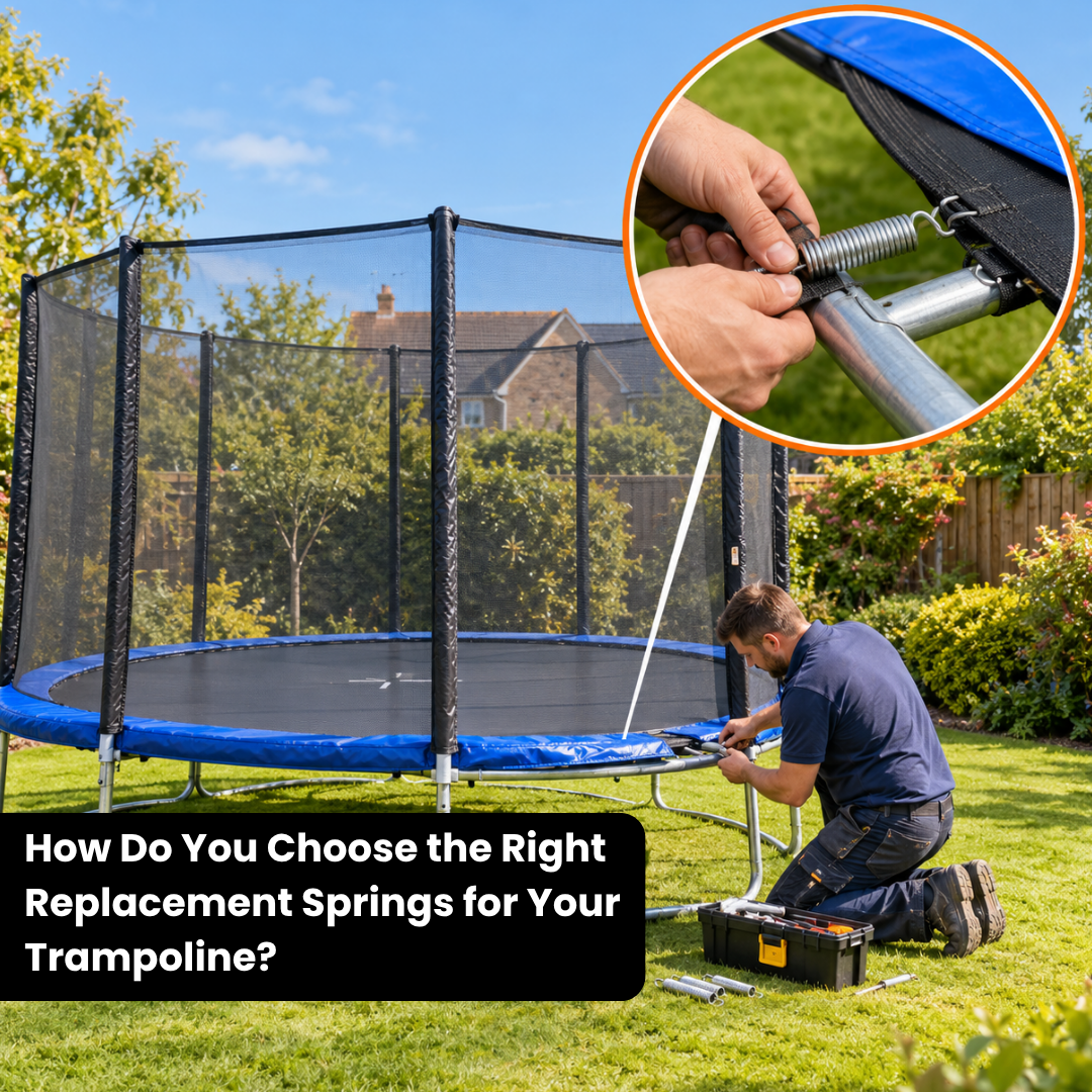 How Do You Choose the Right Replacement Springs for Your Trampoline
