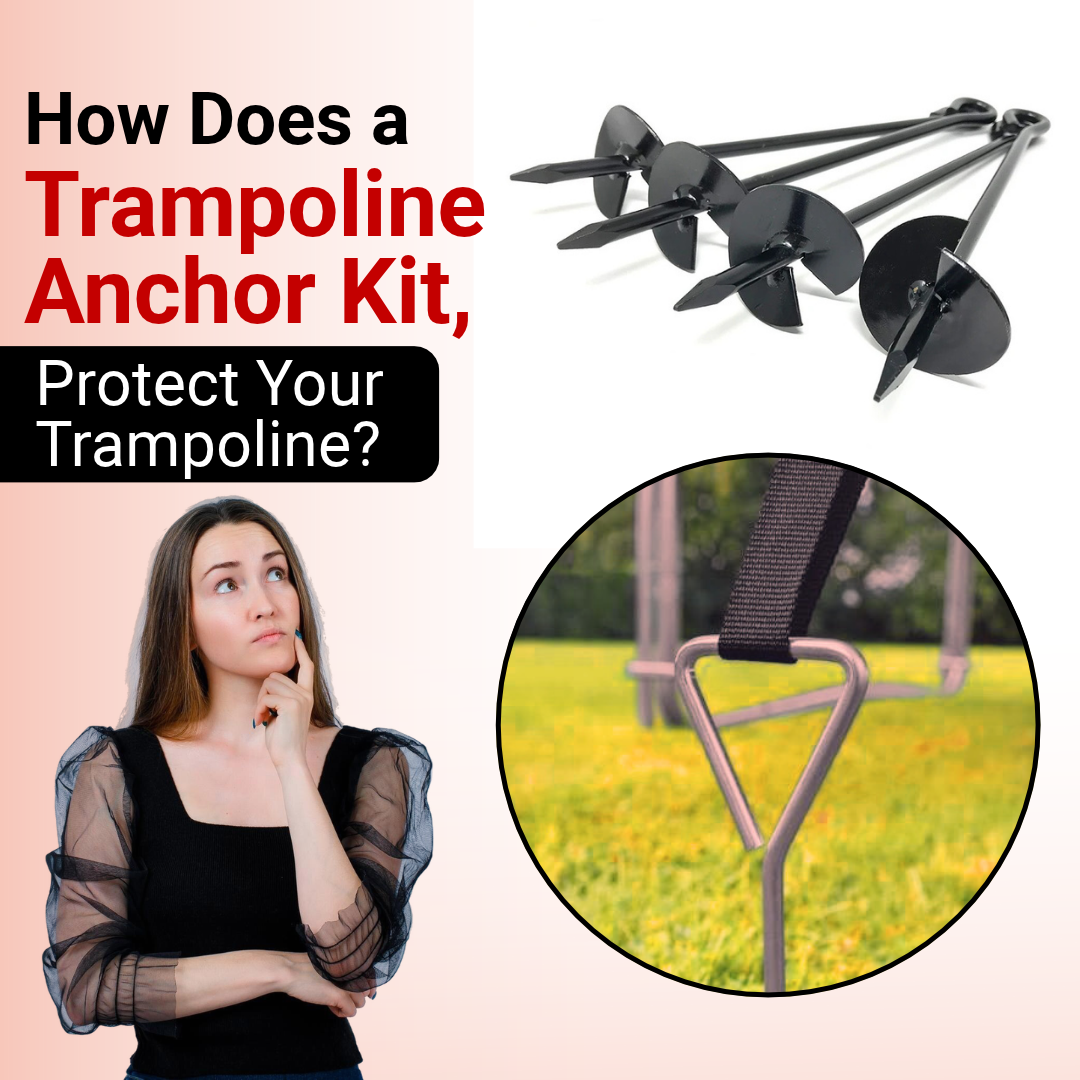 How Does a Trampoline Anchor Kit Protect Your Trampoline?